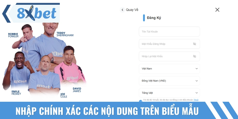 Điền thông tin chính xác vào form đăng ký của nhà cái