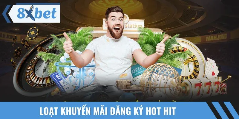 Loạt khuyến mãi đăng ký hot hit
