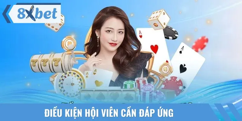Điều kiện hội viên cần đáp ứng trong khuyến mãi hoàn trả