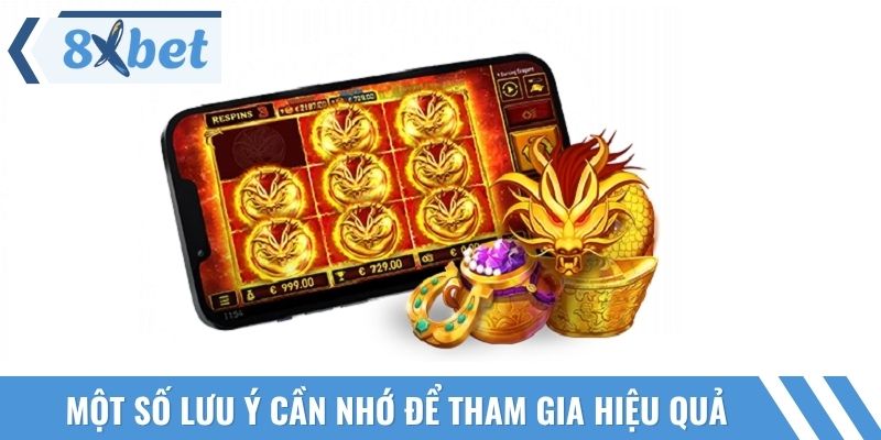 Một số lưu ý cần nhớ để tham gia nổ hũ Rồng Vàng hiệu quả