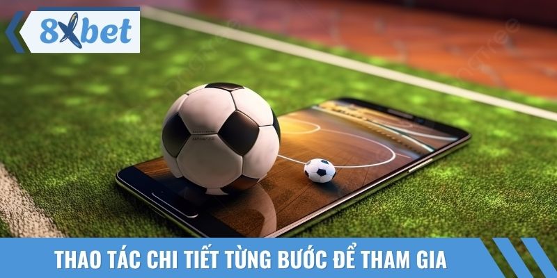 Thao tác chi tiết từng bước để tham gia kiếm thưởng hấp dẫn