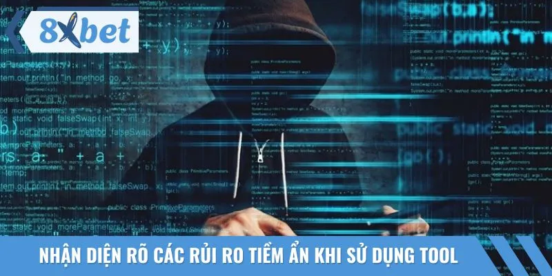 Chú ý nhận diện rủi ro để hạn chế bị phát hiện khi cài đặt tool hack