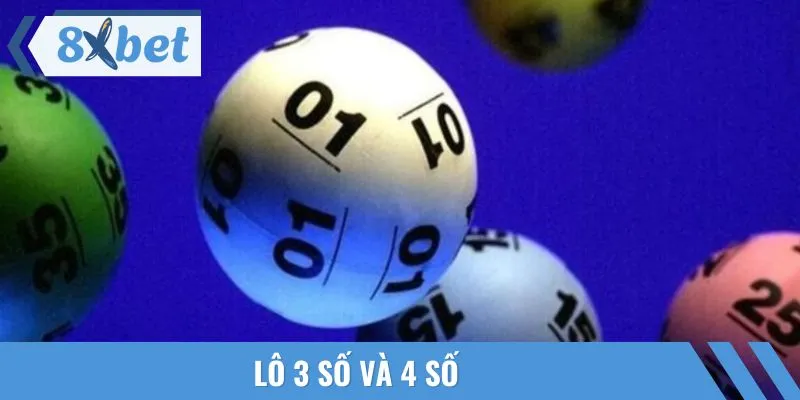 Lô 3 số và 4 số có mức trả thưởng cực cao